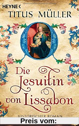 Die Jesuitin von Lissabon: Roman